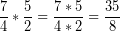 \[ \frac{7}{4} * \frac{5}{2} = \frac{7 * 5}{4 * 2} = \frac{35}{8} \]