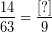 \[ \frac{14}{63} = \frac{[?]}{9} \]